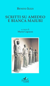 Benito Iezzi - Scritti su Amedeo e Bianca Maiuri