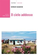 Il cielo addosso di Sergio Saggese