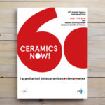 Ceramics Now! | 60esimo premio Faenza